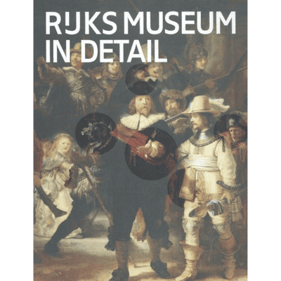 Rijksmuseum in Detail book, one of the best ways to learn about the most famous art works in the museum.